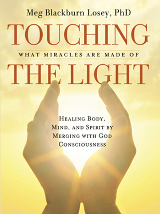 Title details for Touching the Light by Meg Blackburn Losey - Available